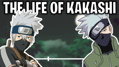 The Life Of Kakashi Hatake The Copy Ninja Naruto Youtube