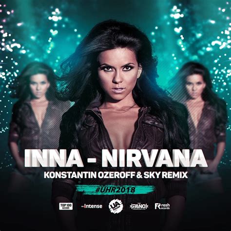Inna Nirvana Dj Konstantin Ozeroff And Dj Sky Remix Dj Sky