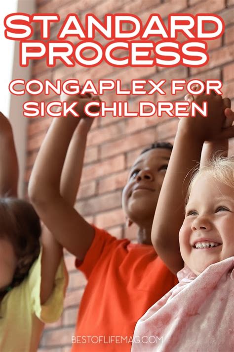Standard Process Congaplex For Sick Children And Adults Best Of Life