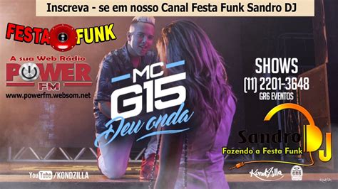 Nosso site fornece recomendações para o download de músicas que atendam aos seus hábitos diários de audição. MC G15 - Deu Onda - O pai te Ama ( Sem Maconha) - YouTube