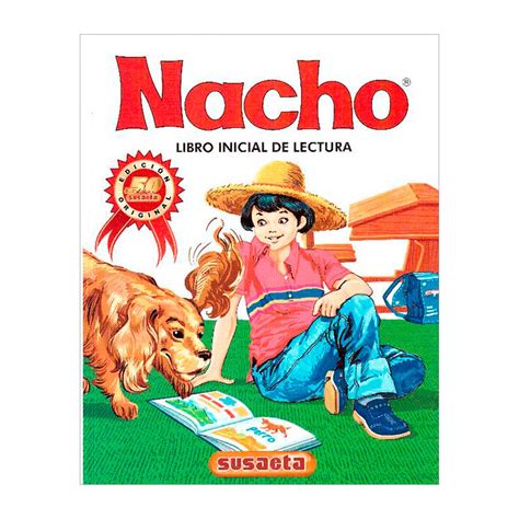 Use mucho este libro durante mi primaria,cuando vivía en honduras y puedo decir que es verified purchase. Libro Nacho A : Nacho Libro Inicial De Lectura Coleccion ...