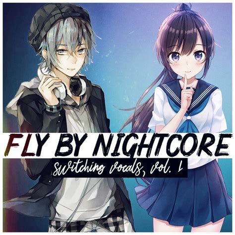 Fly By Nightcore Attention Switching Vocals
