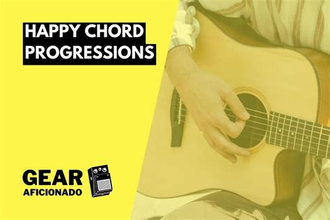 15 Happy Chord Progressions