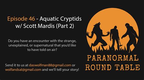 Ep46 Aquatic Cryptids W Scott Mardis Part 2 Youtube