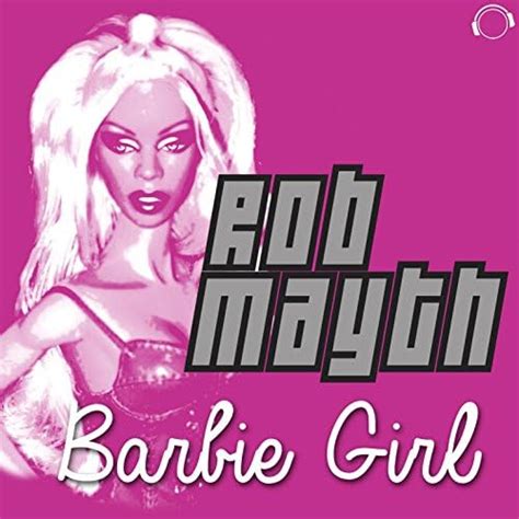 Barbie Girl Rob Mayth Digital Music