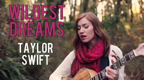 Wildest dreams (оригинал taylor swift). Wildest Dreams- Taylor Swift (cover) - YouTube