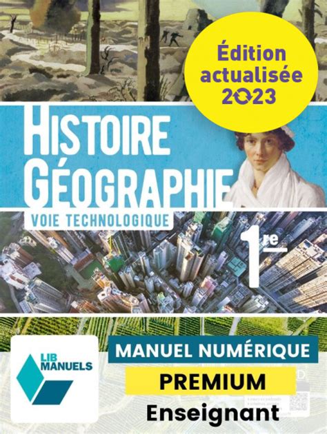 Histoire Géographie 1re Technologique Ed Num 2023 Lib Manuel