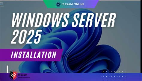 Windows Server 2025 Installation It Exams Online