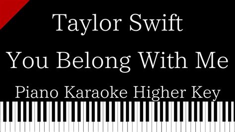 【piano Karaoke Instrumental】you Belong With Me Taylor Swift【higher
