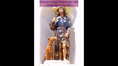 Oración A San Roque Para Pedir Por Las Mascotas Youtube