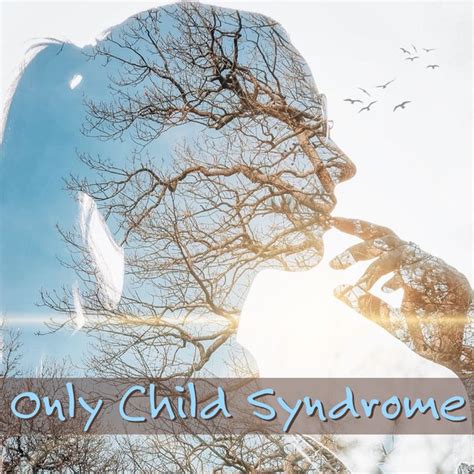 Episode 2 Only Child Syndrome