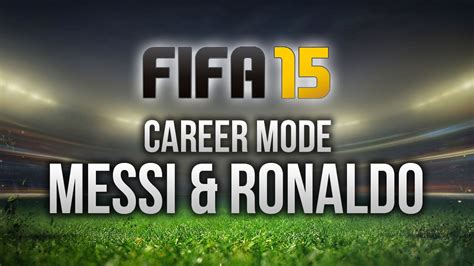 Fifa 15 Signing Messi And Ronaldo In Career Mode Youtube