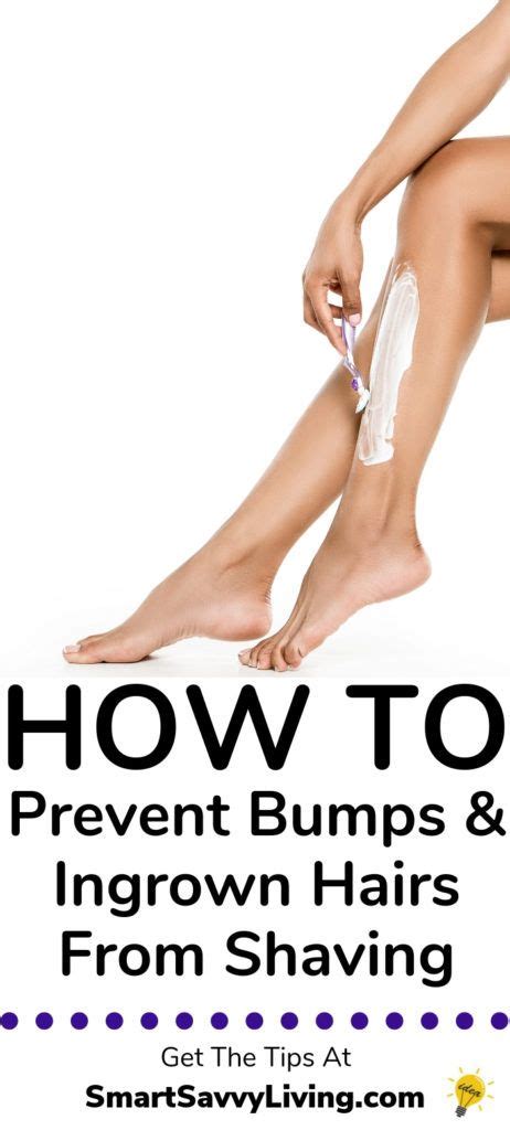 How To Prevent Bumps And Ingrown Hairs From Shaving Now That Warm Weather Is Here Its Time To