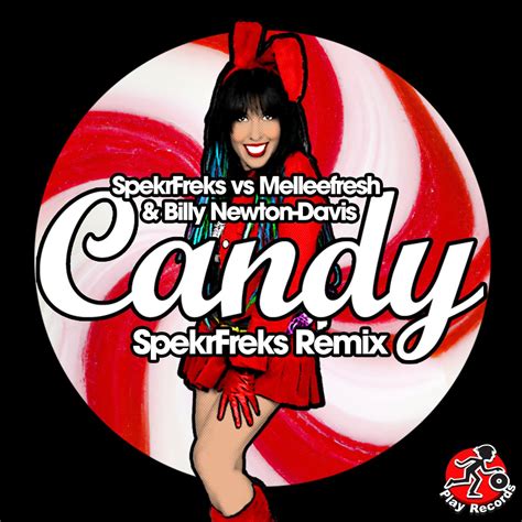 Spekrfreks Melleefresh Billy Newton Davis — Candy Spekrfreks Remix Original Mix Free