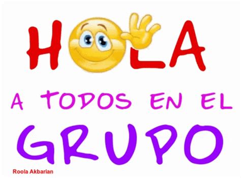 A Sign That Says Hola A Todos En El Grupo With An Emoticive Smiley Face