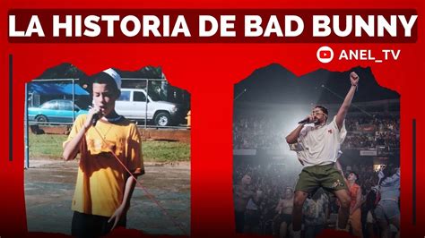 La Historia De Bad Bunny Trayectoria Musical Resumen 2024 Youtube