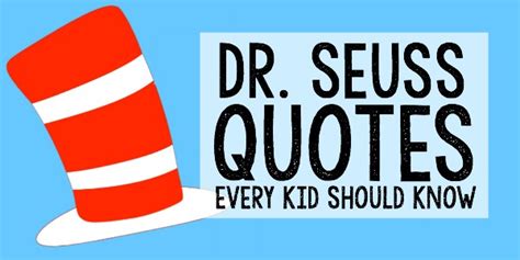 Dr Suess Quotes For Kids Free Printable Download Dr Seuss Quote