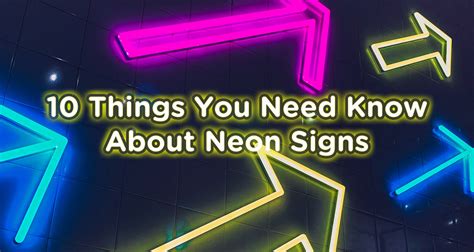 10 Things You Need Know About Neon Signs Neonwill