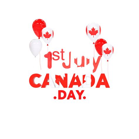 1st July Hd Transparent 1st July Canada Day Happy Canada Day Balloon