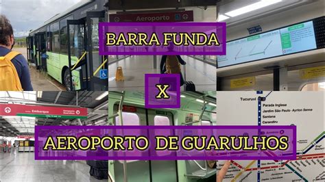 Como Ir Do Terminal Rodovi Rio Barra Funda Para O Aeroporto Internacional De Guarulhos De Metr