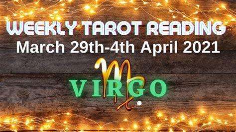 Virgo Weekly Tarot 29th 4th April Take A Minute To Respond Rather