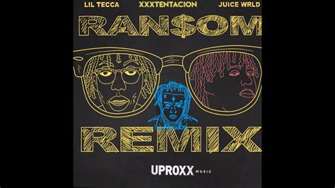 Lil Tecca Ransom Feat Juice Wrld And Xxxtentacion [remix] Youtube