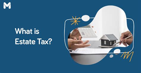 Estate Tax In The Philippines An Easy To Understand Guide