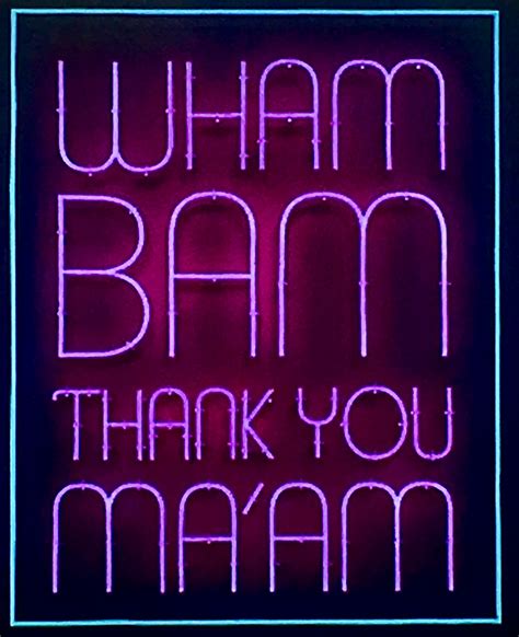 Wham Bam Thank You Maam 2016