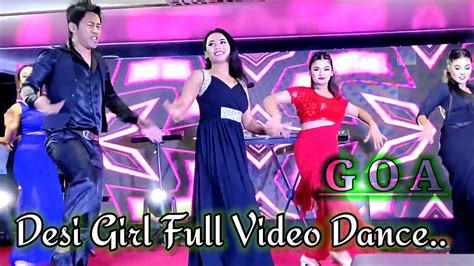Desi Girl Full Video Dance Ll Dostana Ll Desi Girl Video Ll Goa Ll Deltin Jack Cassino Ll Youtube