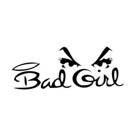 Bad Girl Vinyl Decal Sticker For Coolers Car Or Truck Windows Laptops