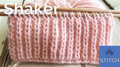 So get ready to launch! Shaker stitch (Half Fisherman's Rib): A two-row repeat ...