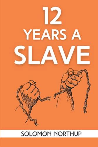 12 Years A Slave Narrative Of Solomon Northup By Solomon Northup Goodreads