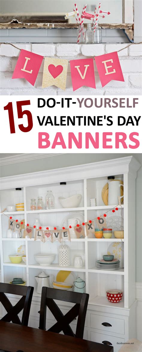 Do it yourself valentine's day ideas for her. 15 Do-it-Yourself Valentine's Day Banners - Sunlit Spaces | DIY Home Decor, Holiday, and More