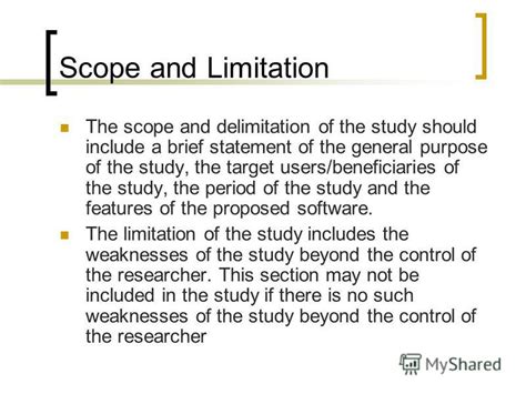 You need to make it as clear as possible what you will be studying and what factors are within the accepted range of your study. Writing scope and limitations for a research paper