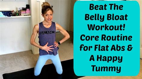 Beat Belly Bloat Minute Workout For Flat Abs And A Happy Stomach YouTube