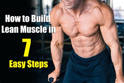 How To Build Lean Muscle In 7 Easy Steps Fit Father Project