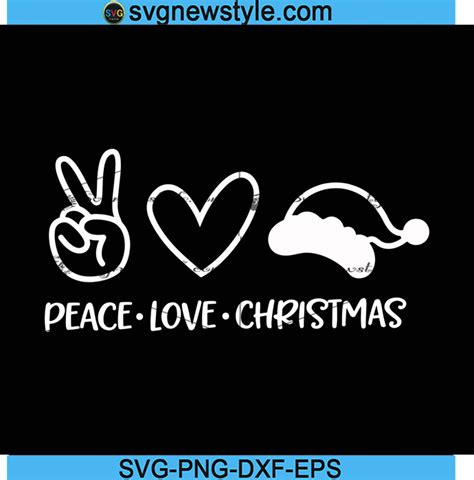 Peace Love Christmas Svg Peace Love Santa Svg Png Dxf Eps Cricut File Silhouette Art