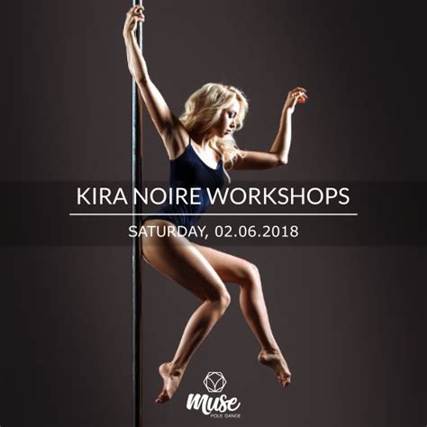 Kira Noire Workshops Muse Pole Dance