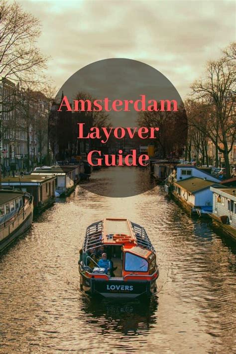 8 hours in amsterdam an itinerary for an amsterdam layover