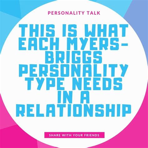 infographic this is what each myers briggs personality type needs in a relationship zodiac