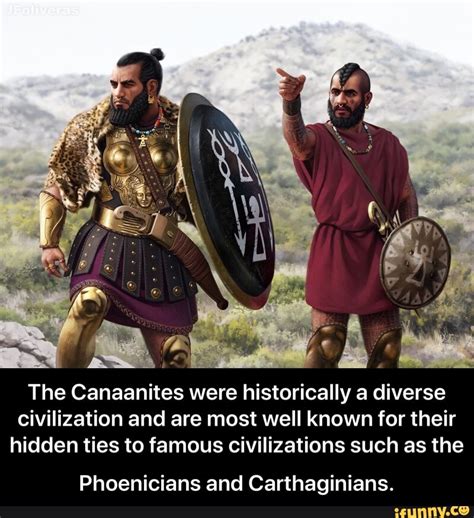 The Canaanites Were Historically A Diverse Civilization And Are Most