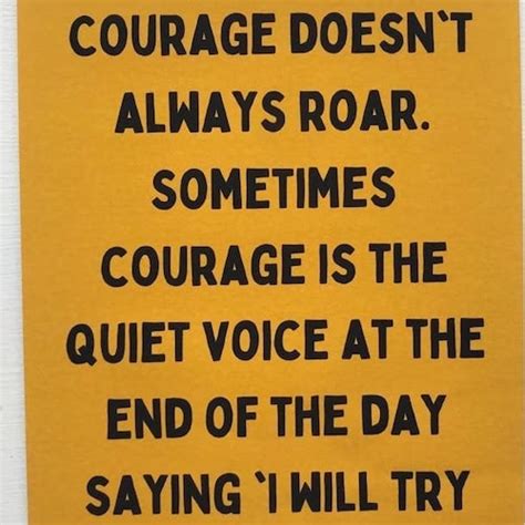 Courage Doesnt Always Roar Quote Print Courage Quotes Etsy Uk