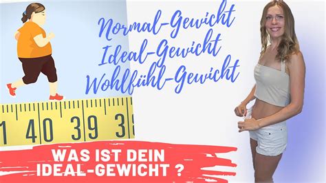 Dein Normalgewicht Idealgewicht Wohlf Hlgewicht Berechnen Test Abnehmen Ohne Di T Gewicht