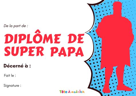 Diplôme pour anniversaire, certificat sportif, certificat scolaire, diplôme associatif, challenge sportif, diplôme honorifique, diplôme pour la fête des mères, diplôme pour la. Diplôme Fête des pères "super papa" à imprimer 3