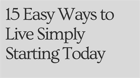 15 Easy Ways To Live Simply Starting Today Uncomplicated Spaces