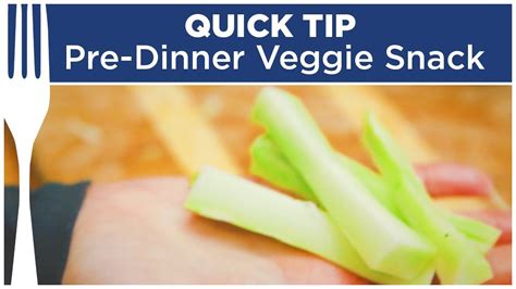 Get Kids To Eat Veggies With A Pre Dinner Snack Quick Tips Dinner