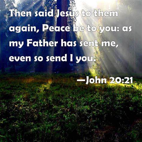 John 2021 Then Said Jesus To Them Again Peace Be To You As My Father