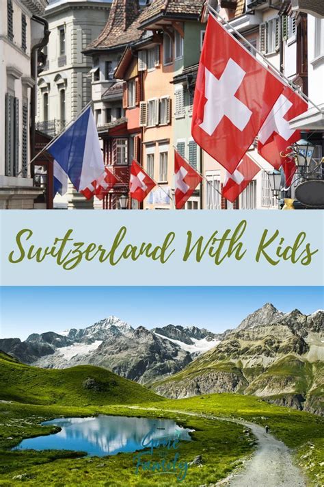 A best friend makes them with you. — unknown 46. Planning a family trip to Switzerland? There are many ...