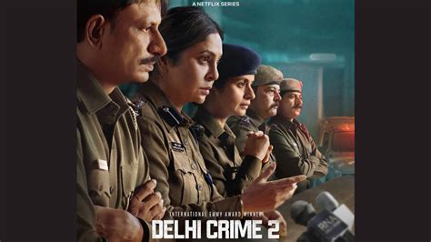 tv news delhi crime season 2 review cast plot trailer streaming date and time all you