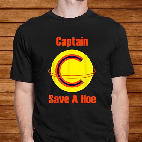 Captain Save A Hoe Shirt Teeuni
